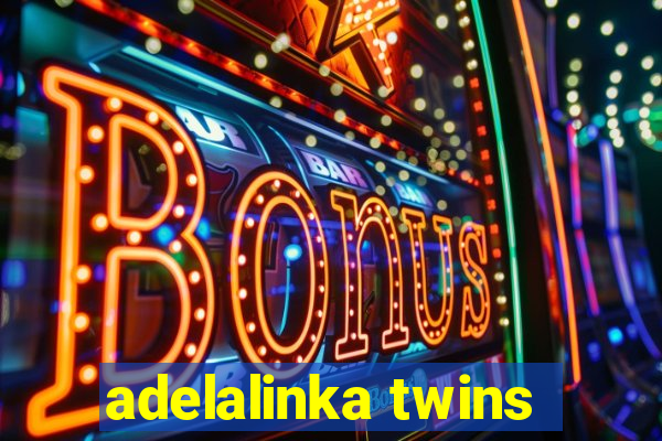 adelalinka twins